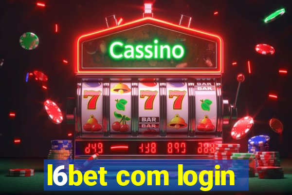 l6bet com login