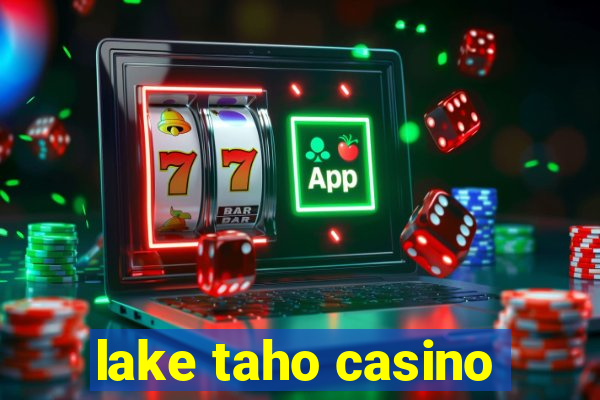 lake taho casino