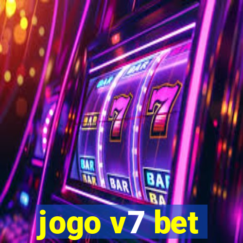 jogo v7 bet