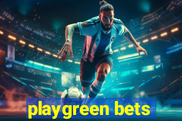 playgreen bets