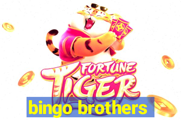 bingo brothers