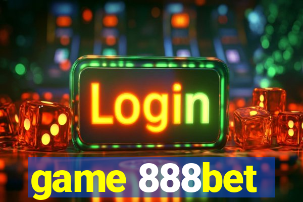 game 888bet