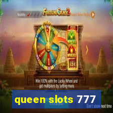 queen slots 777