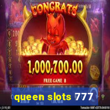 queen slots 777