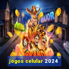 jogos celular 2024