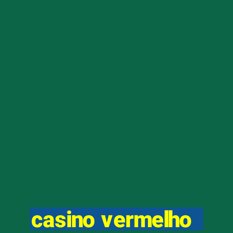 casino vermelho