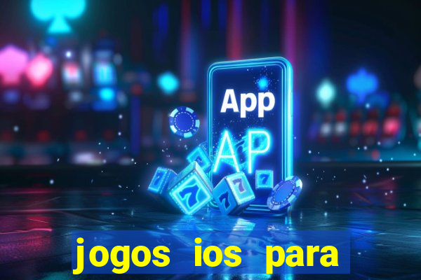 jogos ios para ganhar dinheiro