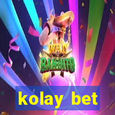 kolay bet