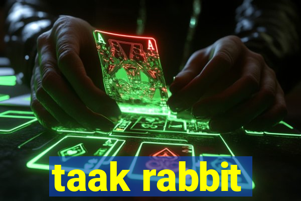 taak rabbit