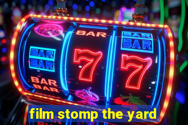 film stomp the yard