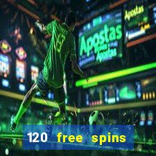 120 free spins online casino real money