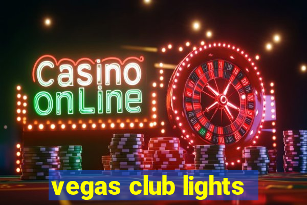 vegas club lights