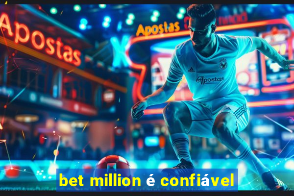 bet million é confiável