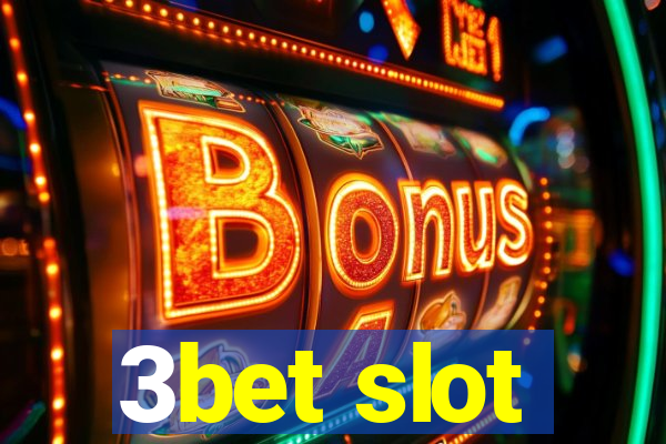 3bet slot