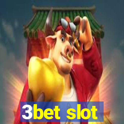 3bet slot