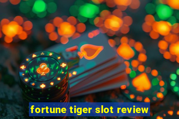 fortune tiger slot review