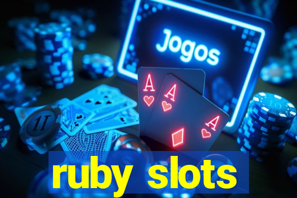 ruby slots