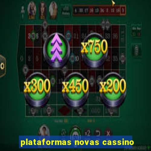 plataformas novas cassino