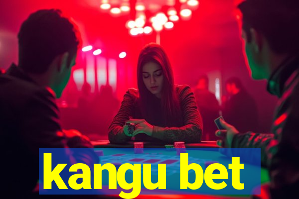 kangu bet