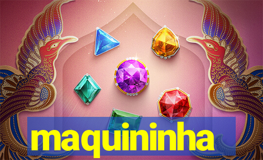 maquininha