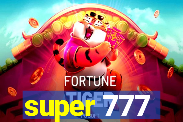 super 777