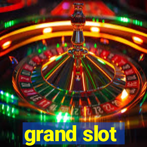 grand slot