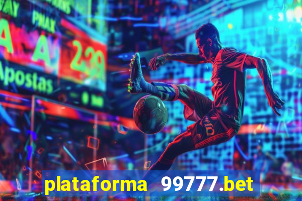 plataforma 99777.bet é confiável