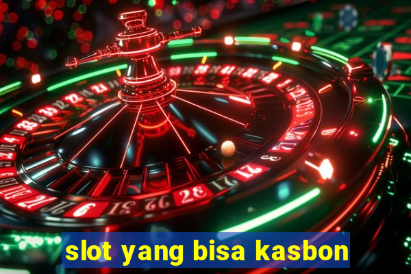 slot yang bisa kasbon