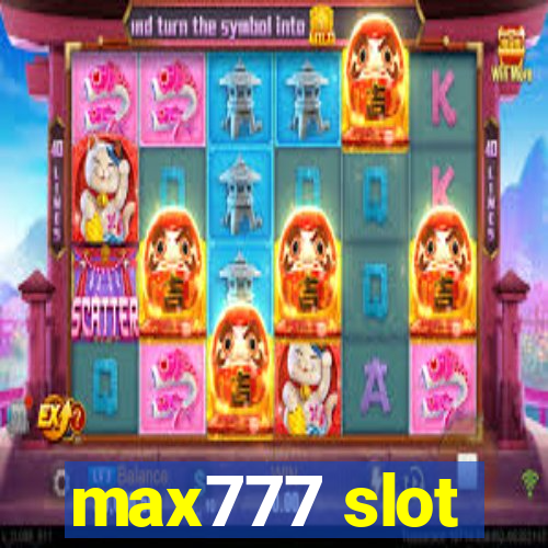 max777 slot