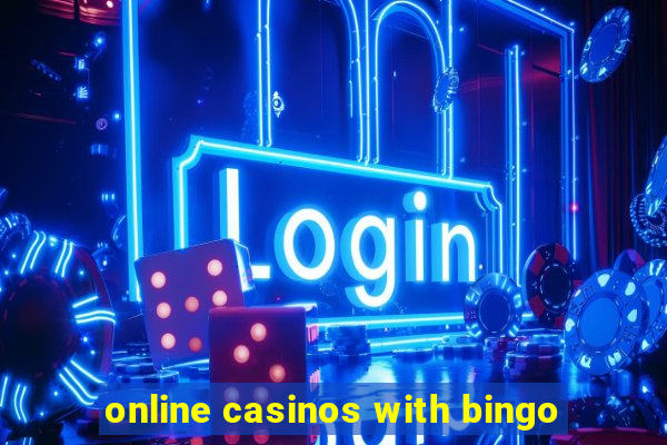 online casinos with bingo