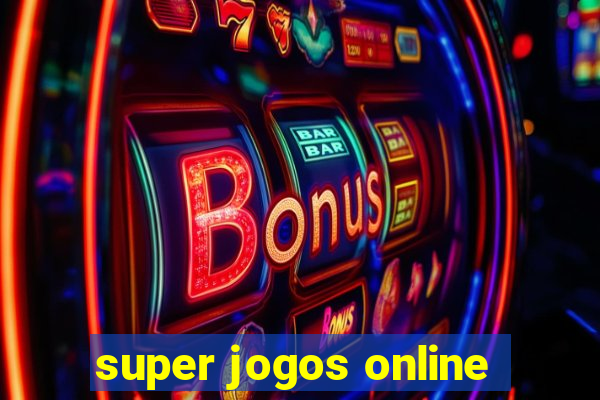 super jogos online