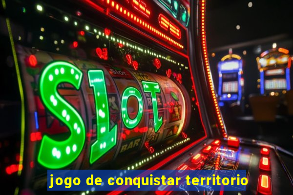 jogo de conquistar territorio