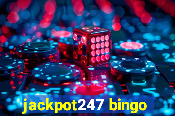 jackpot247 bingo