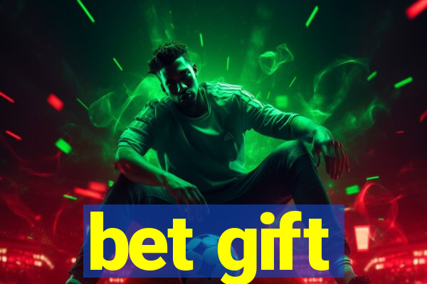 bet gift