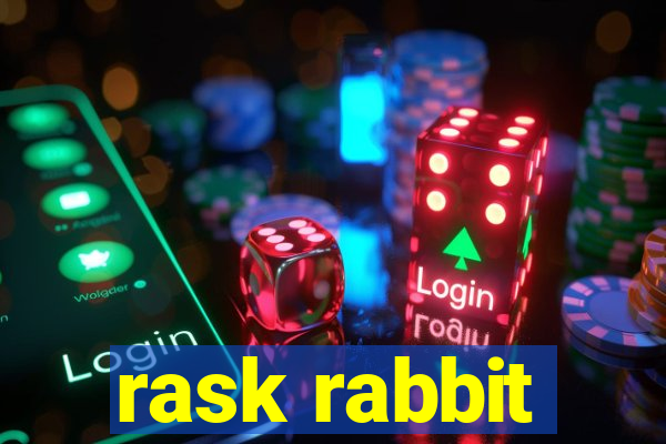 rask rabbit