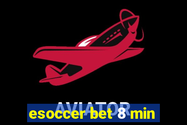 esoccer bet 8 min