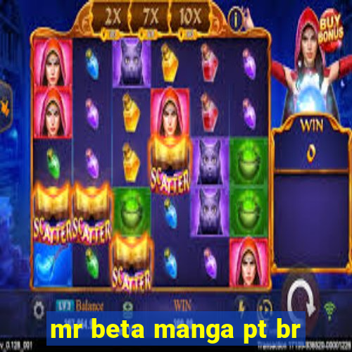 mr beta manga pt br