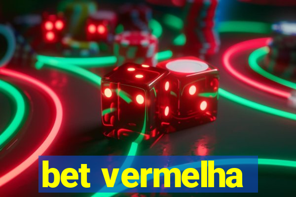 bet vermelha