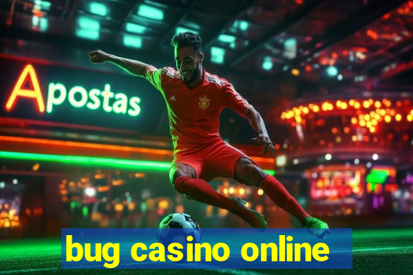 bug casino online