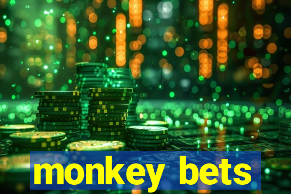 monkey bets