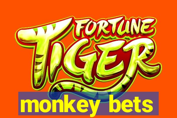 monkey bets