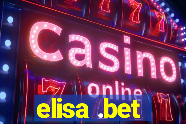 elisa .bet