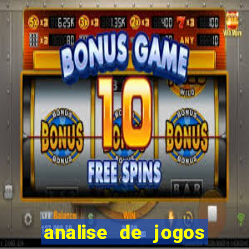 analise de jogos de futebol para apostas