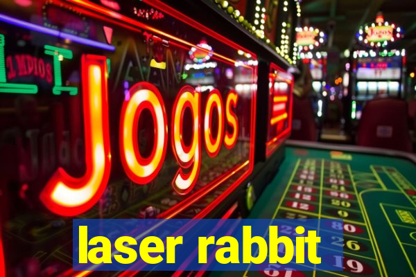 laser rabbit