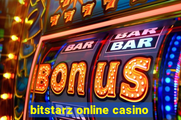 bitstarz online casino