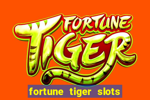 fortune tiger slots paga mesmo