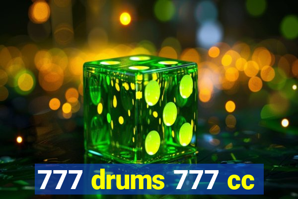 777 drums 777 cc