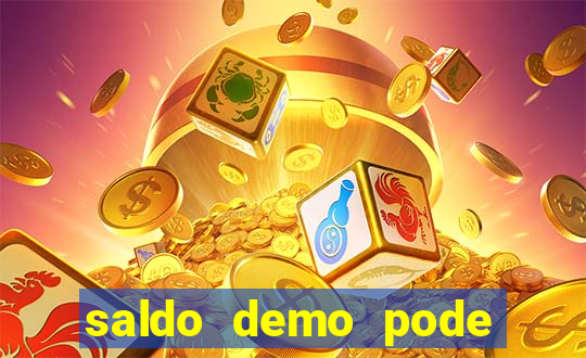 saldo demo pode sacar no jogo