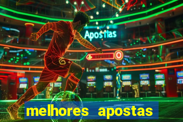 melhores apostas para os jogos de hoje