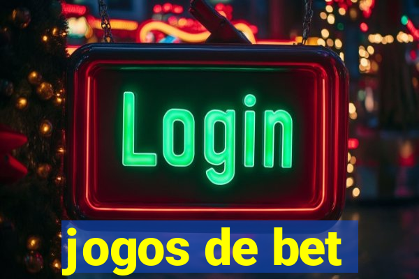 jogos de bet